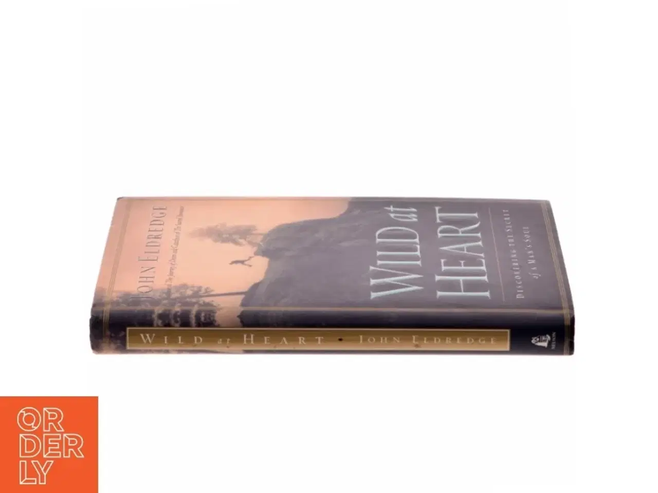 Billede 2 - Wild at heart : discovering the secret of a man&#39;s soul af John Eldredge (Bog)