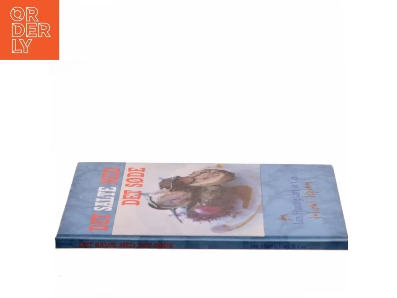 Billede 2 - Det salte med det søde : de gode måltider og nye muligheder af Jan Hurtigkarl & Co. (Bog)