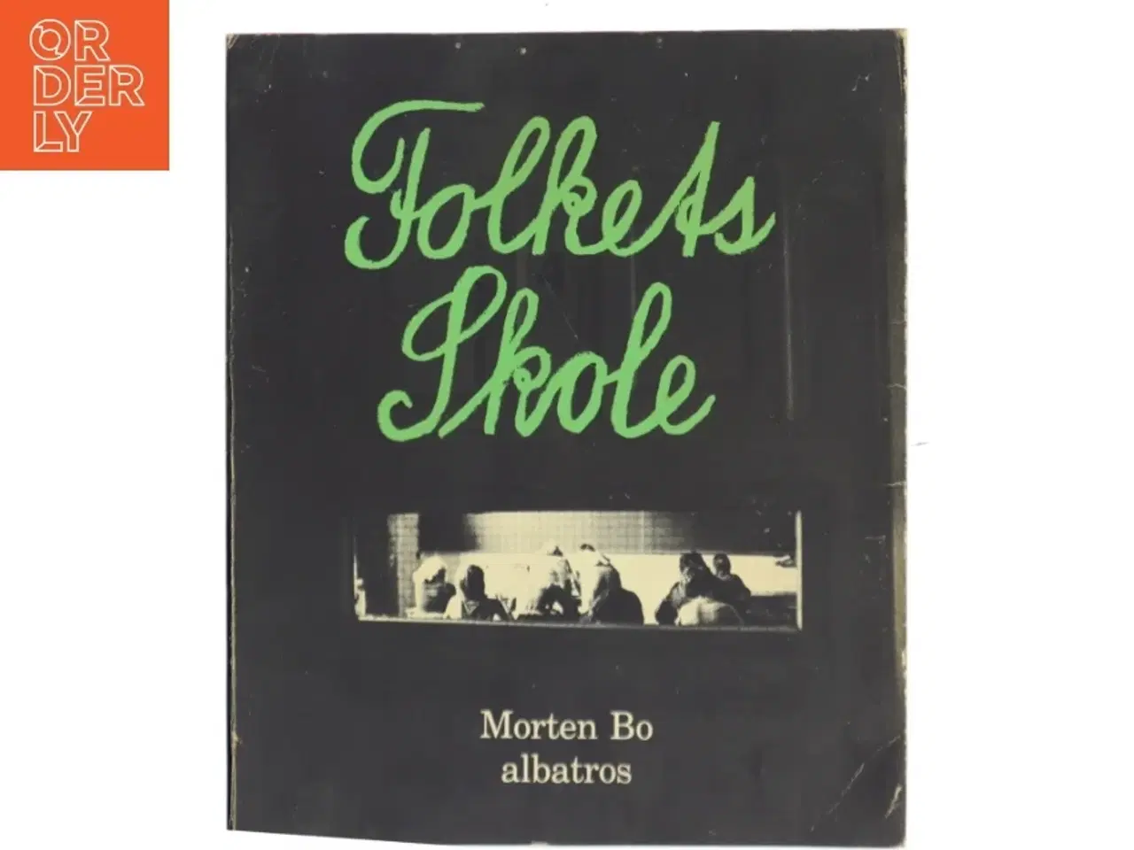 Billede 1 - Folkes Skole af Morten Bo (Bog)
