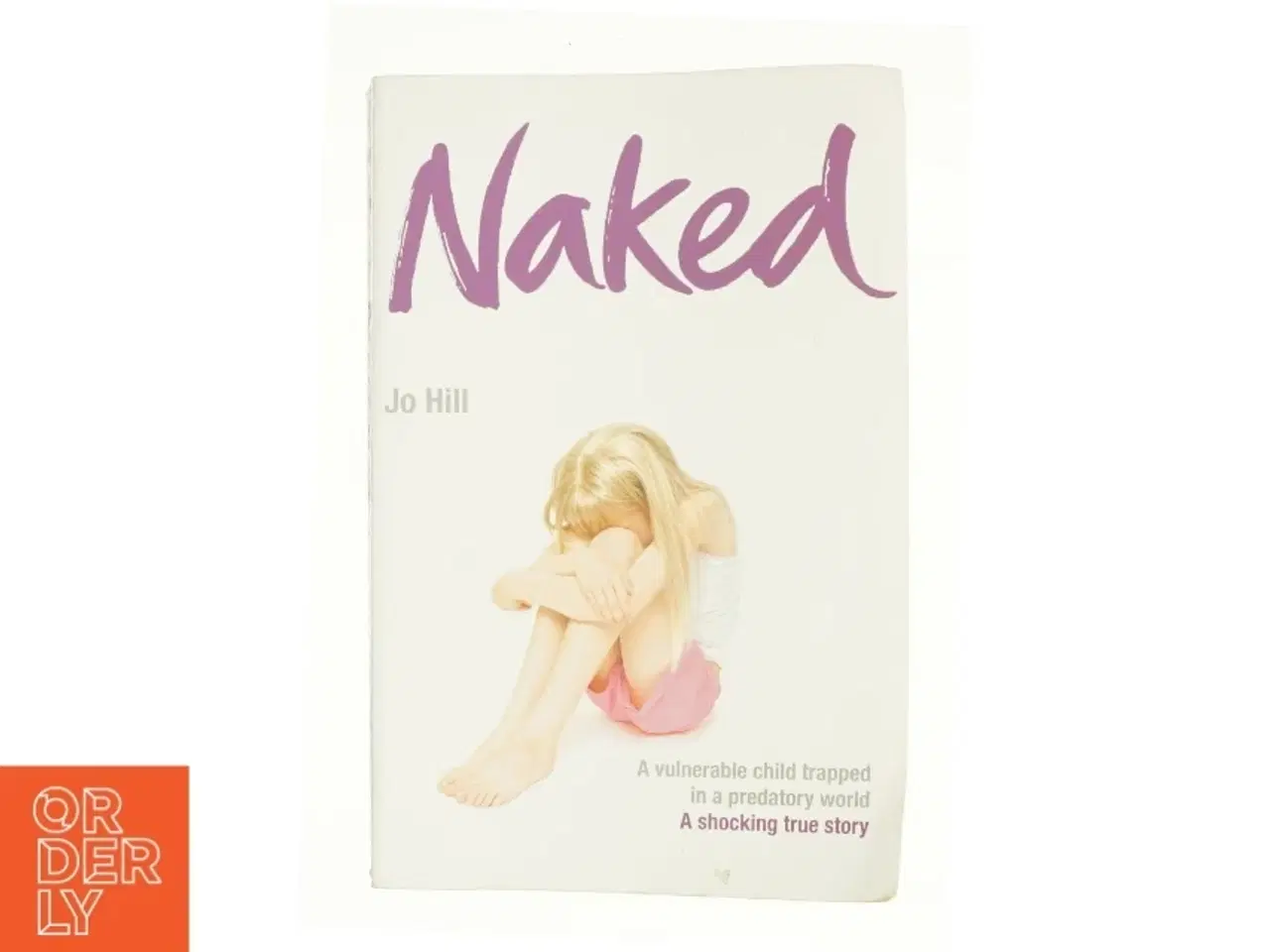 Billede 1 - Naked af Linda Chapple, Jo Hill (Bog)