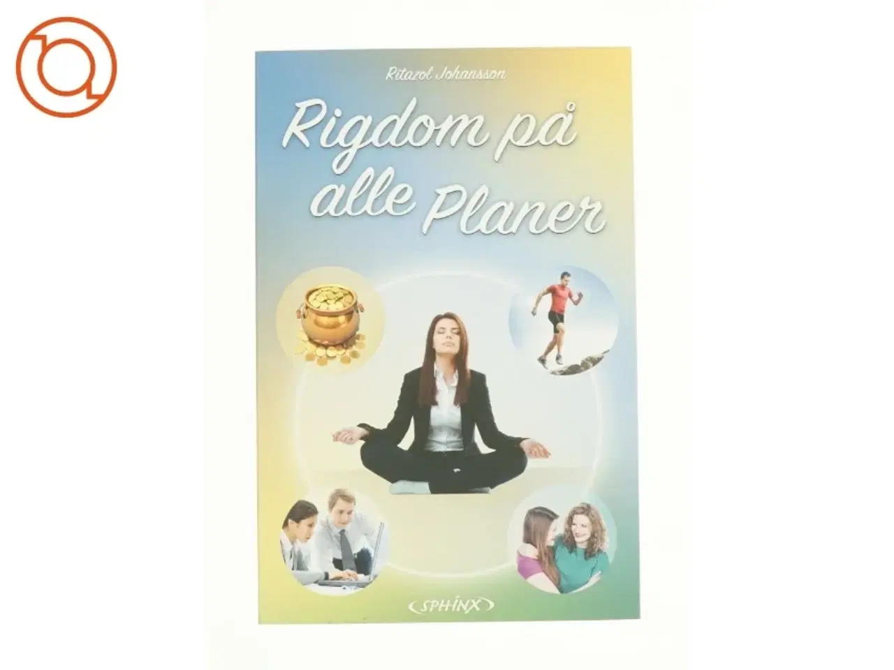 Billede 1 - Rigdom på alle planer af Ritazol Johansson (Bog)