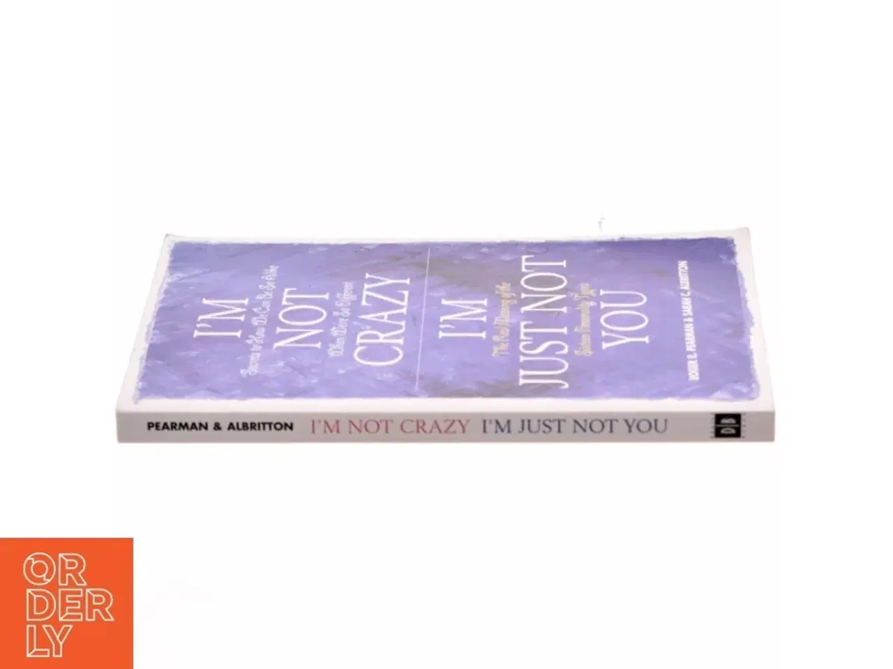Billede 2 - I&#39;m Not Crazy, I&#39;m Just Not You af Roger R. Pearman, Sarah C. Albritton (Bog)