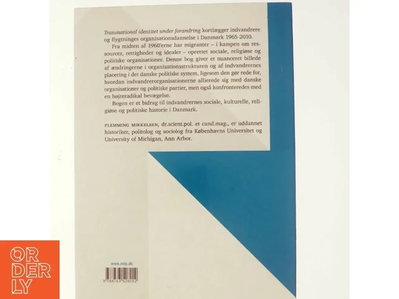Billede 3 - Transnational identitet under forandring : indvandrernes sociale, religiøse og politiske mobilisering i Danmark 1965-2010 af Flemming Mikkelsen (
