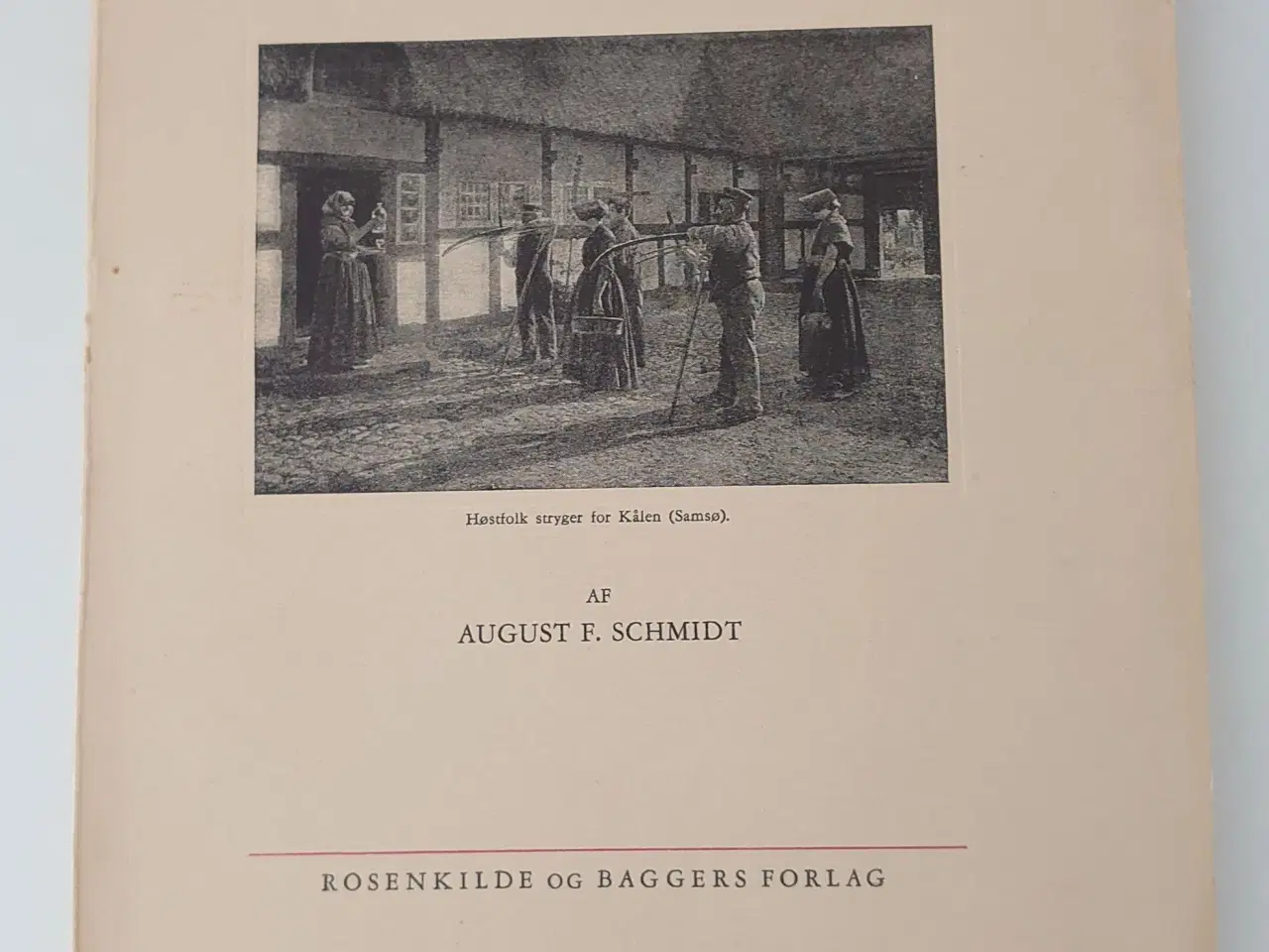 Billede 1 - August F. Schmidt: Landsbyens Gilder udg. 1950.