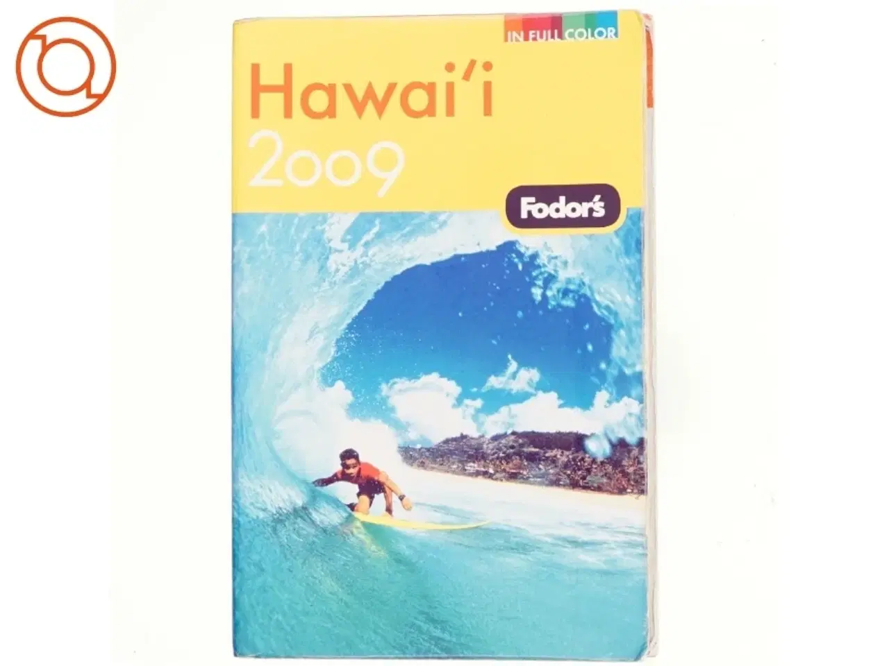 Billede 1 - Hawai&#39;i 2009 af Joanna Cantor, Fodor&#39;s Travel Publications, Inc (Bog)