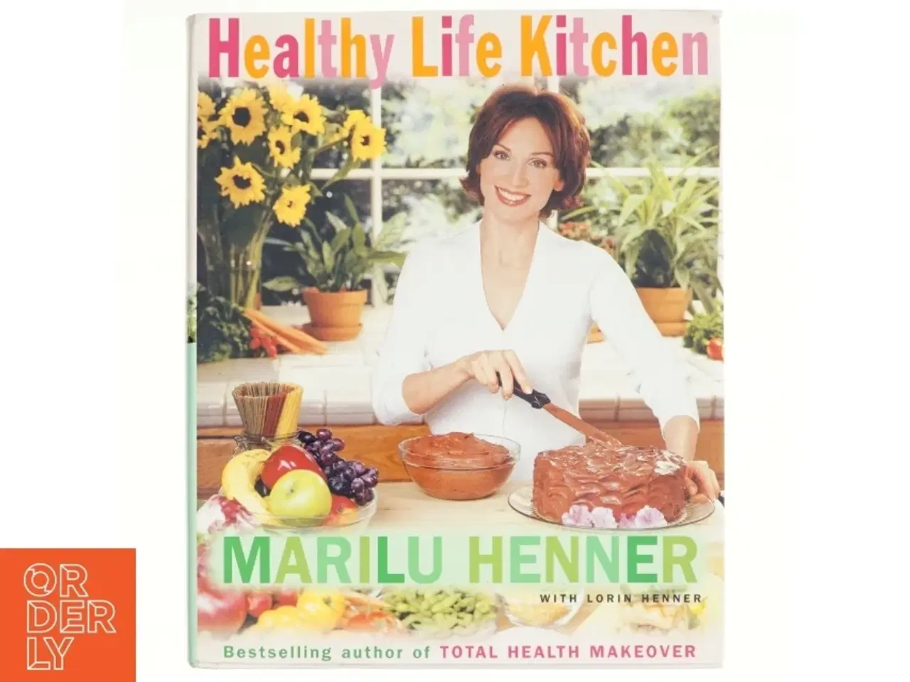 Billede 1 - Healthy Life Kitchen af Marilu Henner (Bog)