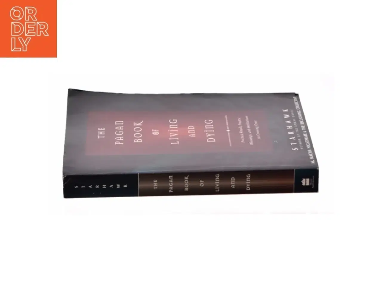 Billede 3 - The Pagan Book of Living and Dying af Starhawk (Bog)