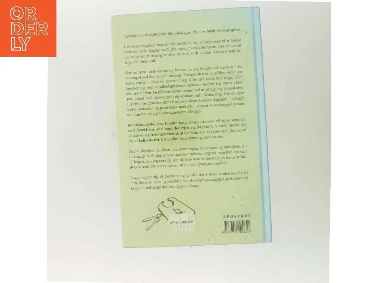 Billede 3 - Smil vi skal spise : børnefamiliens måltider af Jesper Juul (f. 1948) (Bog)