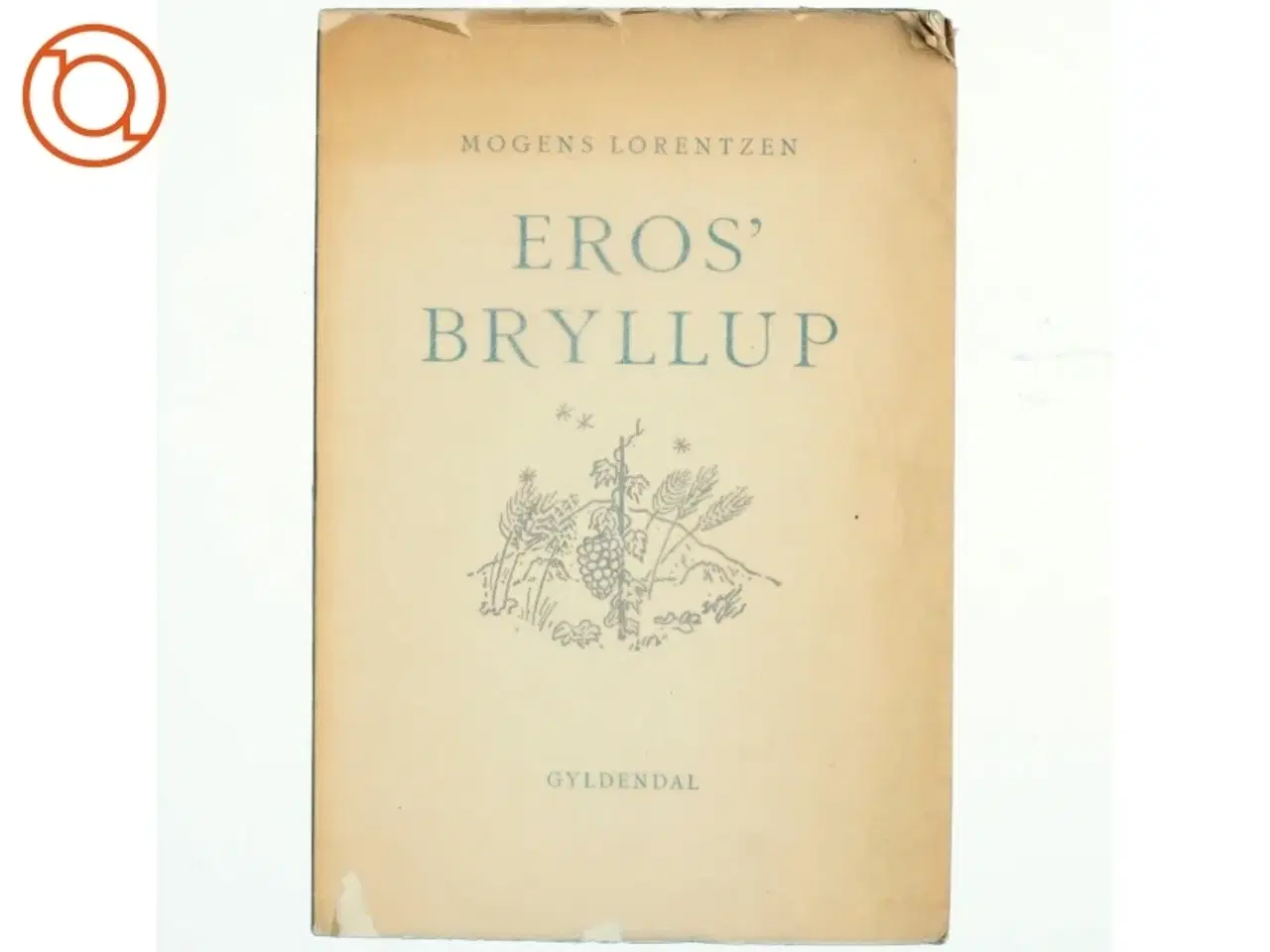 Billede 1 - Eros&#39; bryllup af Mogens Lorentzen (bog)