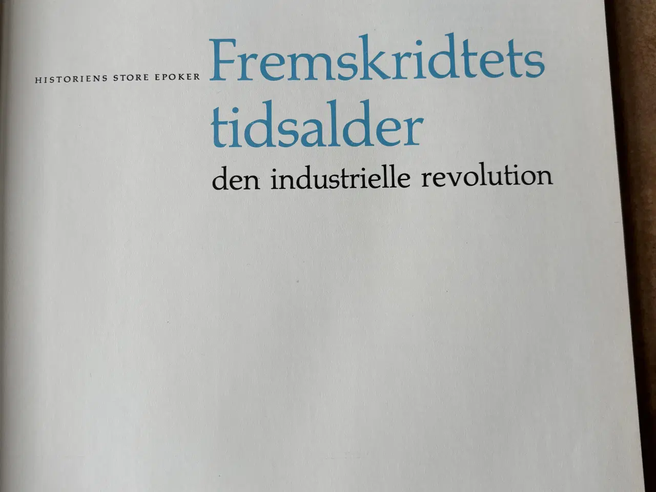 Billede 3 - Fremskridtets tidsalder – den industrielle revolut