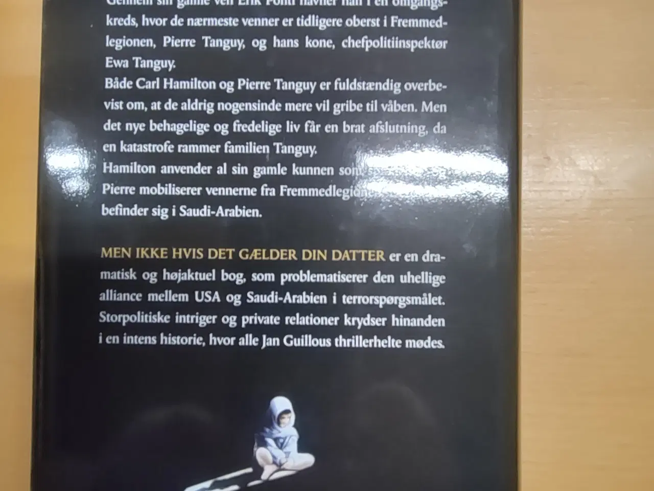 Billede 2 - Men Ikke Hvis Det Gælder Din Datter - Jan Guillou