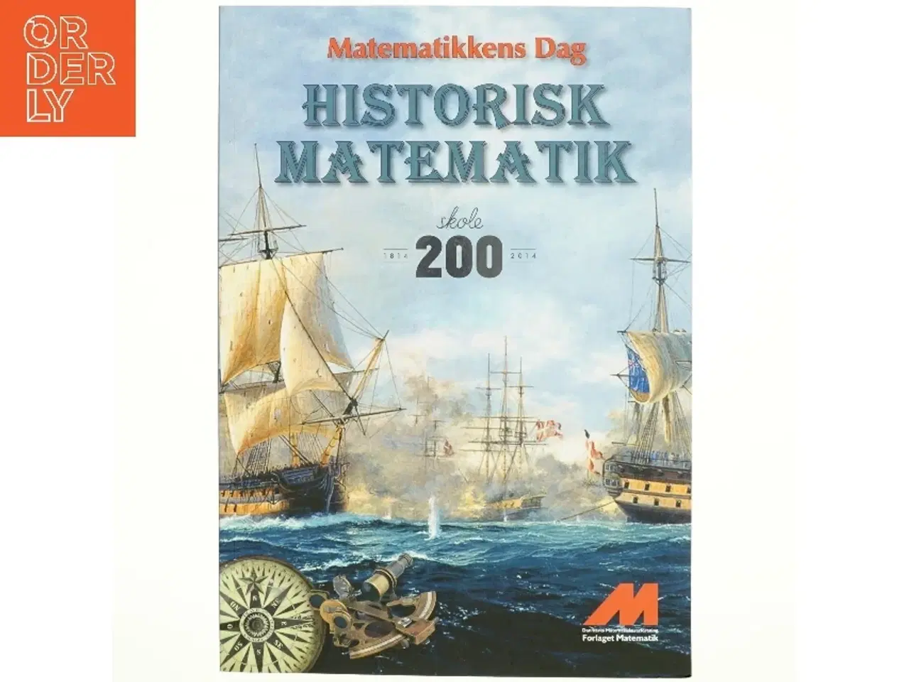 Billede 1 - Matematikkens dag : Historisk matematik (Bog)