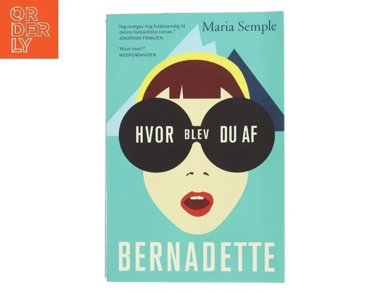 Billede 1 - Hvor blev du af Bernadette af Maria Semple (f. 1964) (Bog)