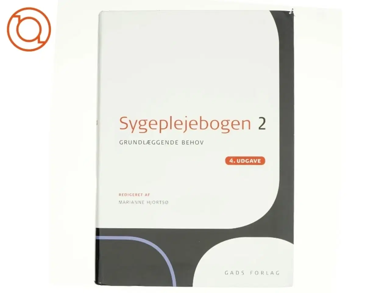 Billede 1 - Sygeplejebogen. Bind 2, Grundlæggende behov (Bog)
