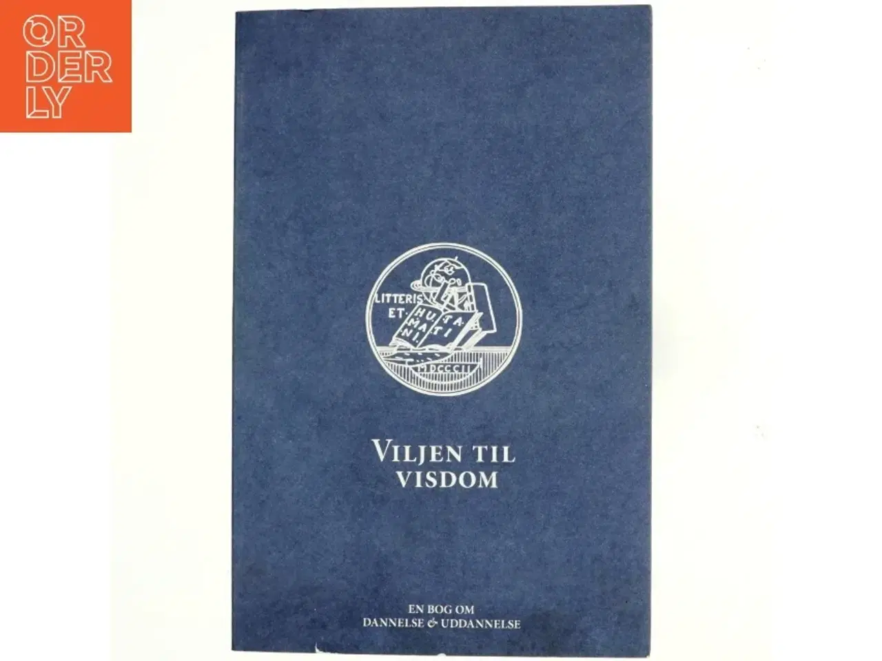 Billede 1 - Viljen til visdom : en debatbog (Bog)