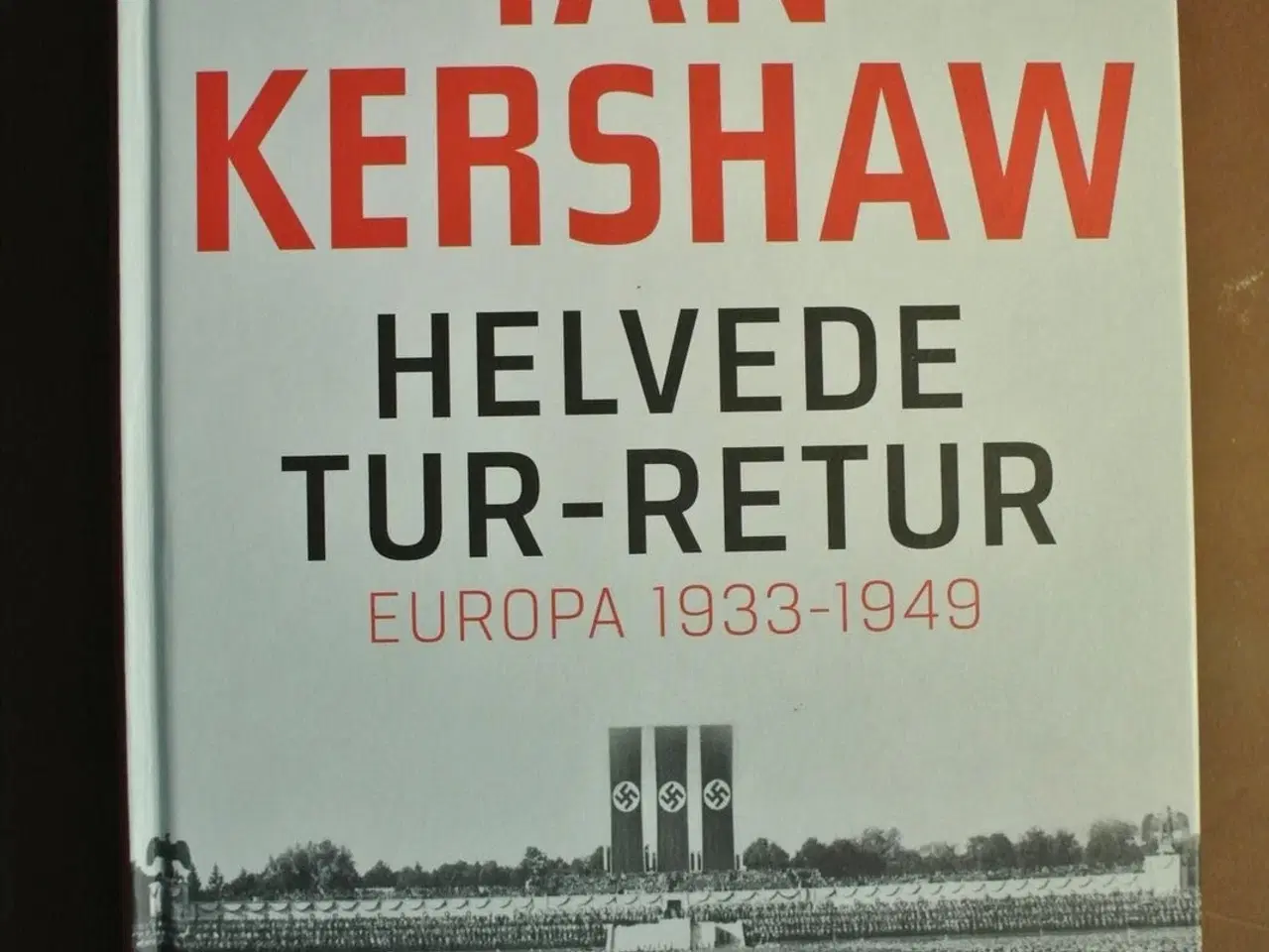 Billede 1 - hevede tur-retur - europa 1933-1949, af ian kersha