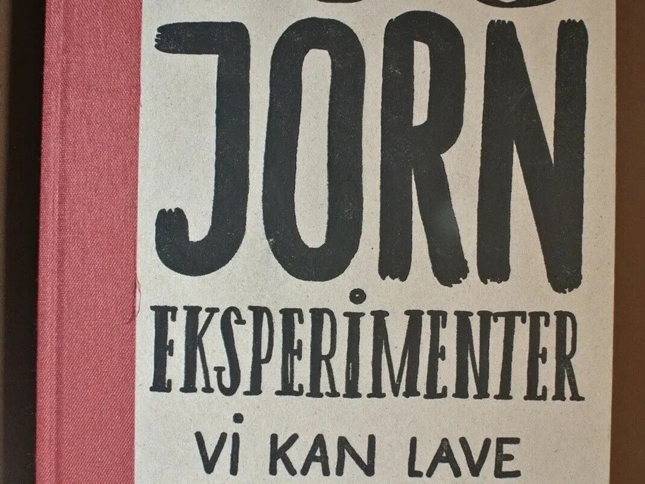 Billede 1 - 100 jorn eksperimenter , red. af katrine nør ander