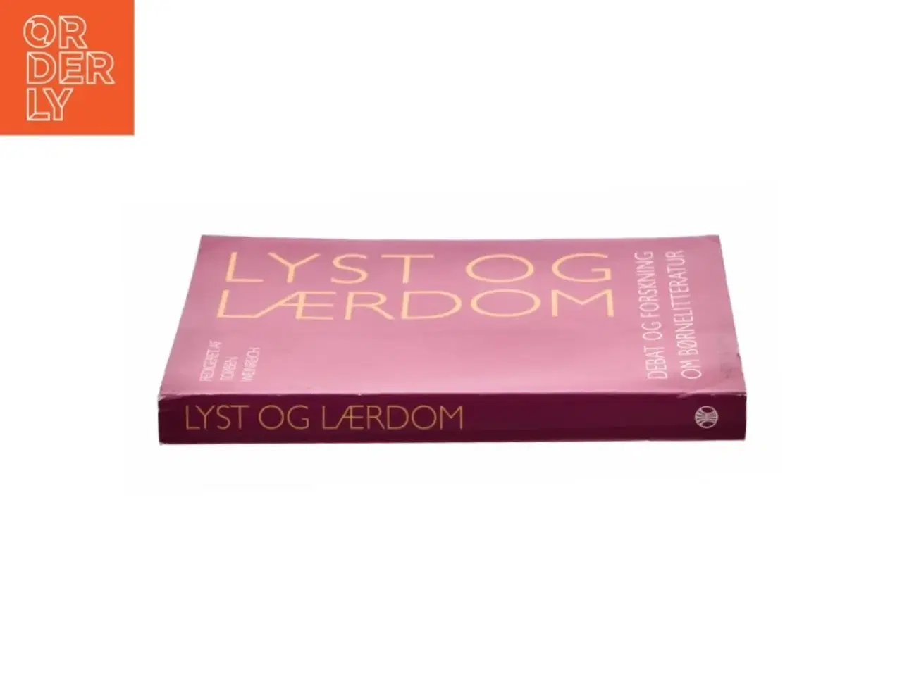 Billede 3 - Lyst og lærdom : debat og forskning om børnelitteratur af Torben Weinreich (Bog)