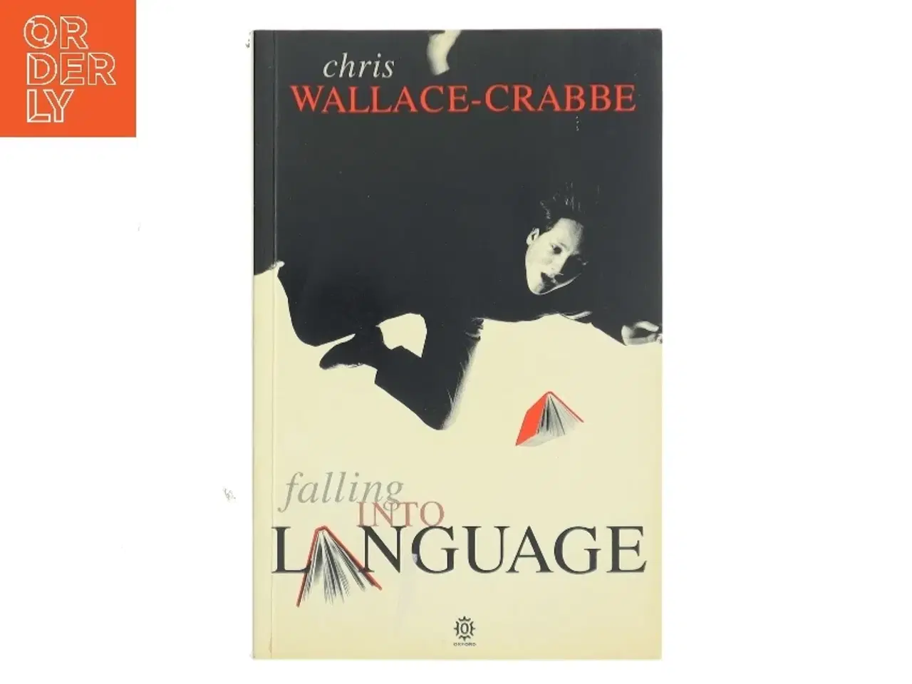 Billede 1 - Falling into language af Chris Wallace-Crabbe (1934) (Bog)