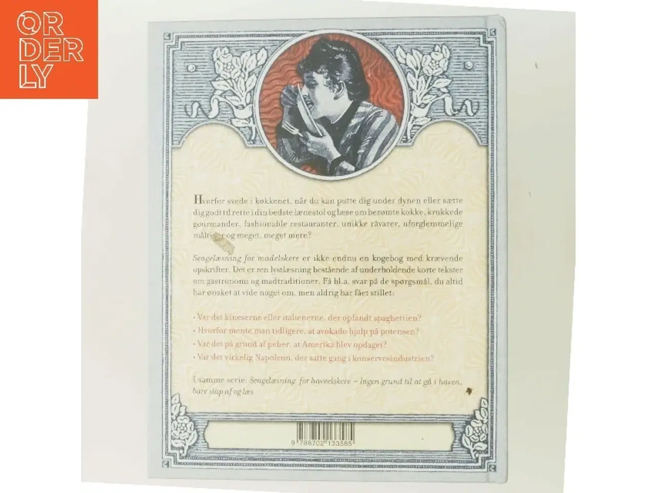 Billede 3 - Sengelæsning for madelskere : ingen grund til at gå i køkkenet, bare slap af og læs af Claus Ib Olsen (f. 1943) (Bog)