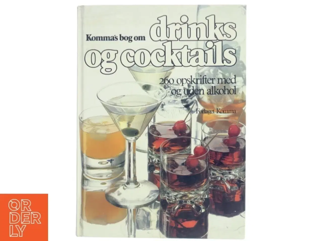 Billede 1 - Bog om drinks og cocktails fra Forlaget Komma