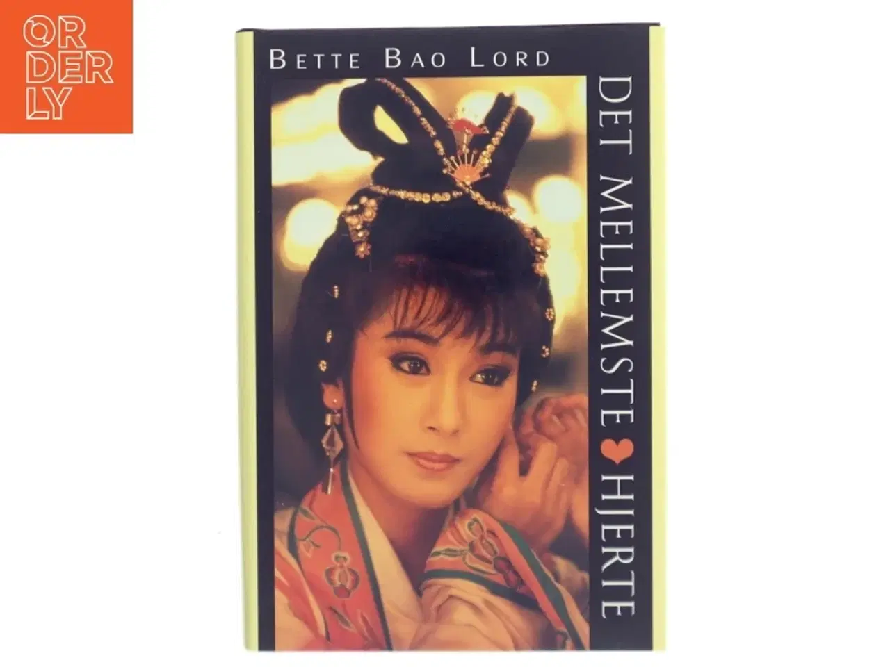 Billede 1 - Det Mellemste Hjerte af Bette Bao Lord (Bog)