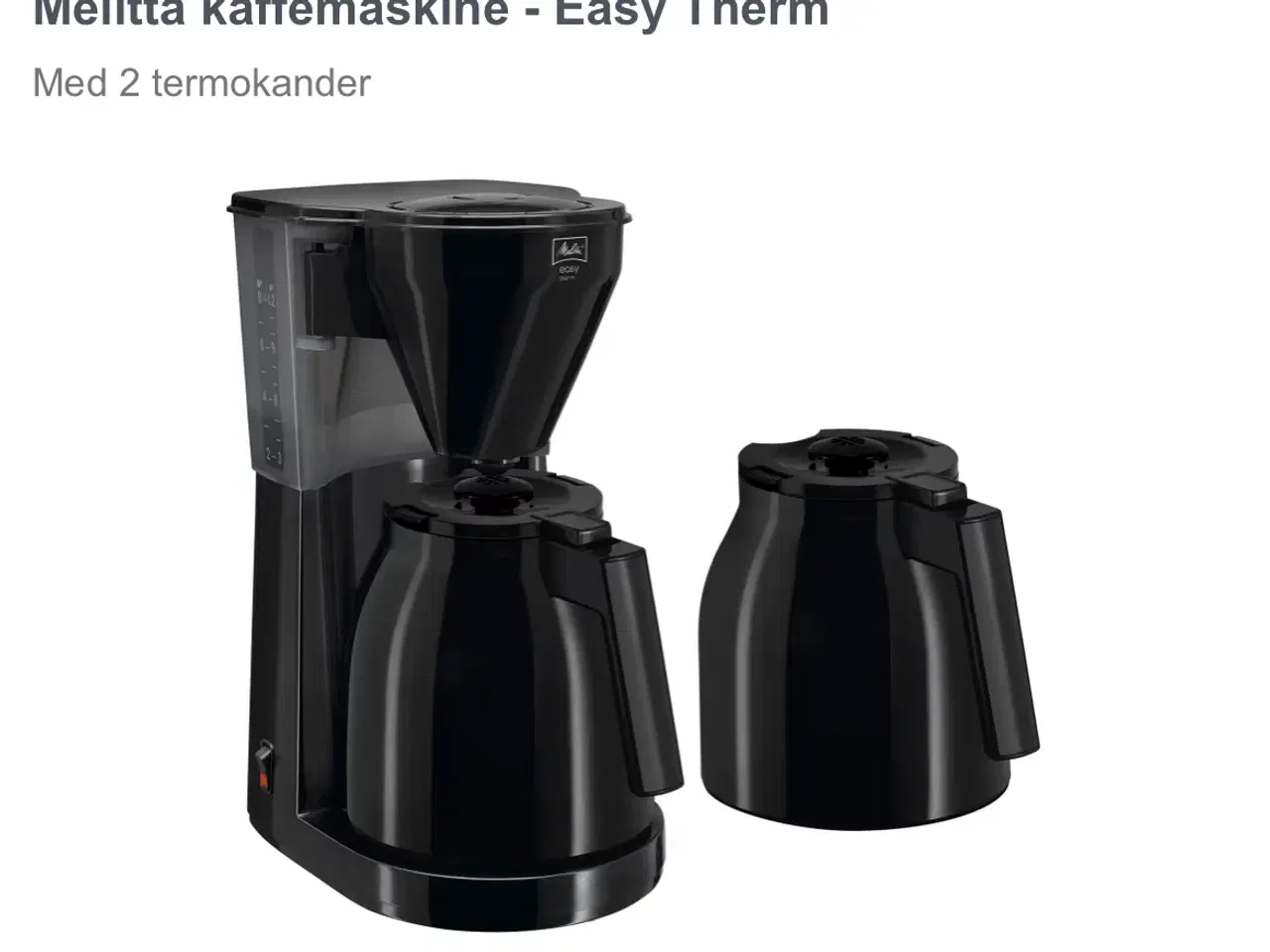 Billede 1 - Melitta Kaffemaskine Easy Therm sort 2 kander