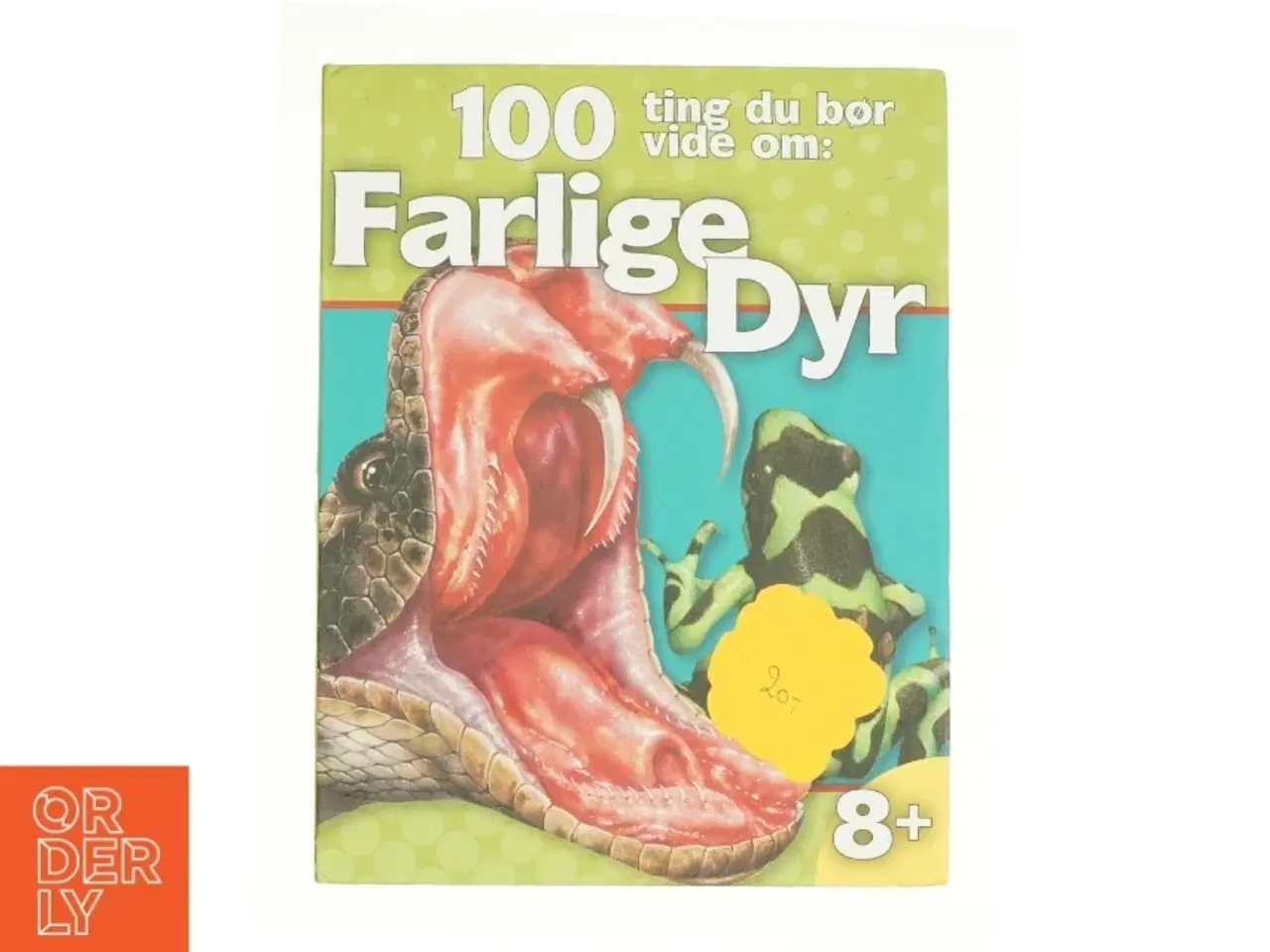Billede 1 - 100 ting du bør vide om: farlige dyr af Camilla De la Bédoy&#232;re (Bog)
