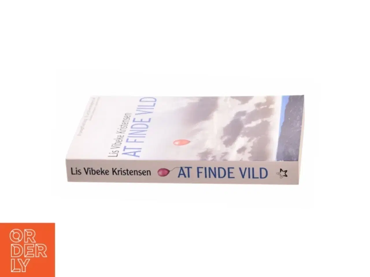 Billede 2 - At finde vild af Lis Vibeke Kristensen (f. 1943) (Bog)