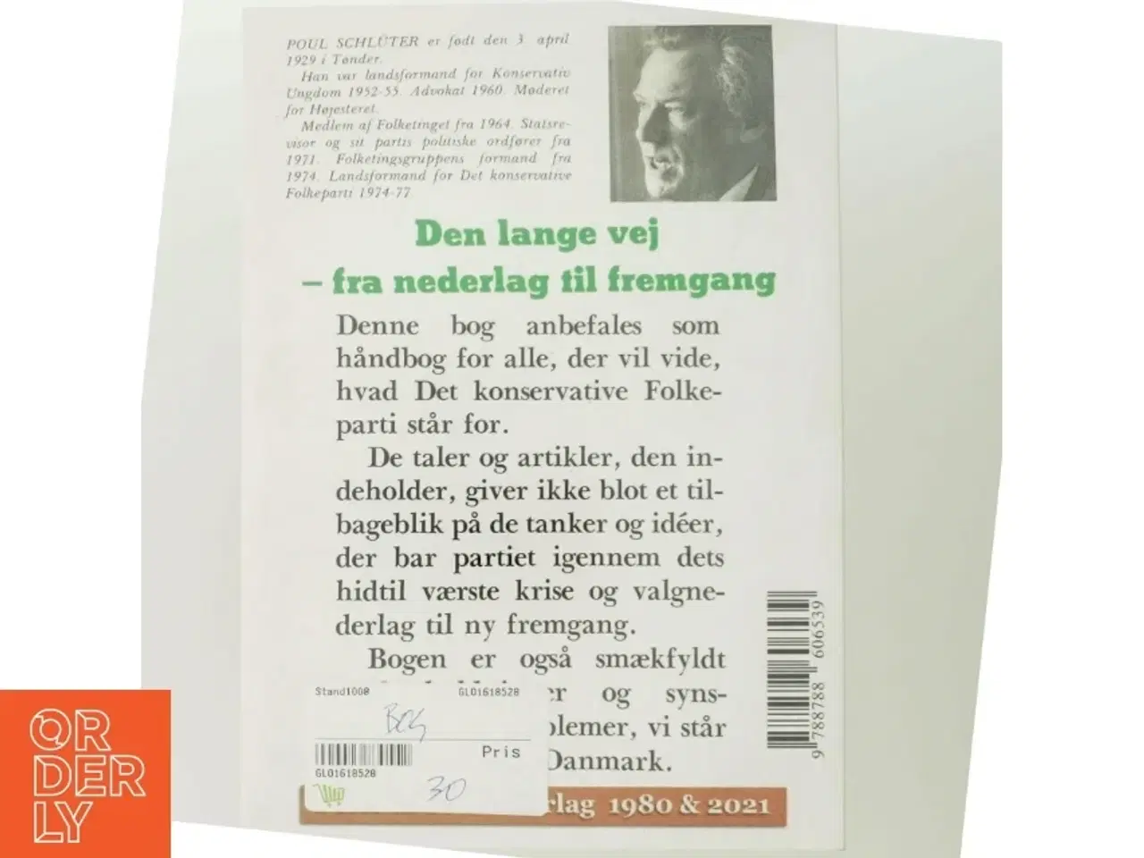Billede 3 - Den lange vej - fra nederlag til fremgang : taler og artikler 1973-80 af Poul Schlüter (Bog)