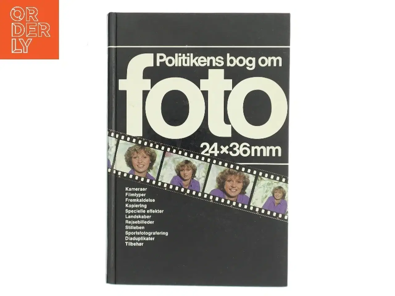 Billede 1 - Politikens bog om foto 24x36mm af <Bogens forfattere< (Bog)