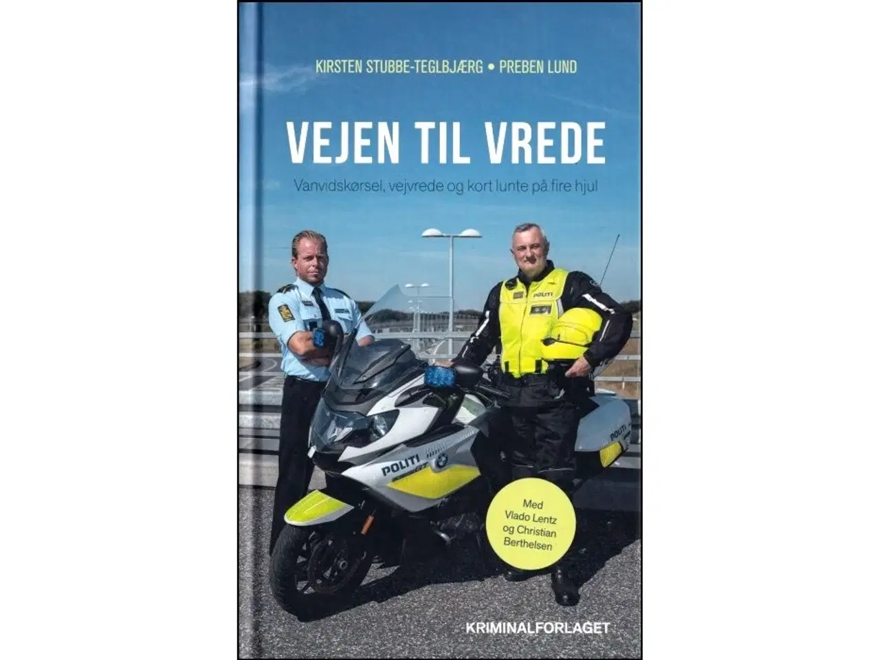 Billede 1 - Vejen til vrede - Vanvidskørsel og kort lunte,