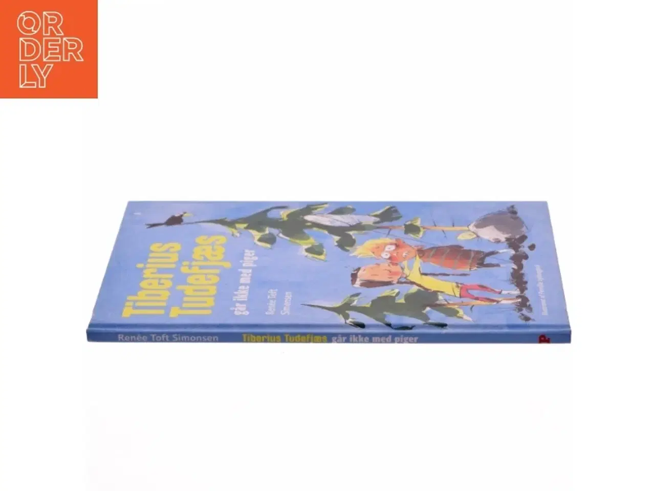 Billede 2 - Tiberius Tudefjæs : går ikke med piger af Renee Toft Simonsen (Bog)