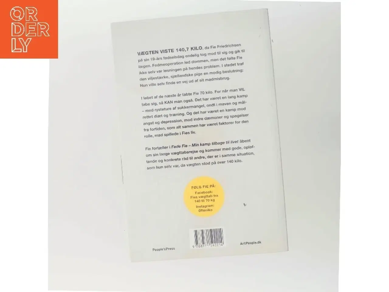 Billede 3 - Fede Fie : min kamp tilbage til livet af Fie Nikoline Friedrichsen (f. 1992) (Bog)