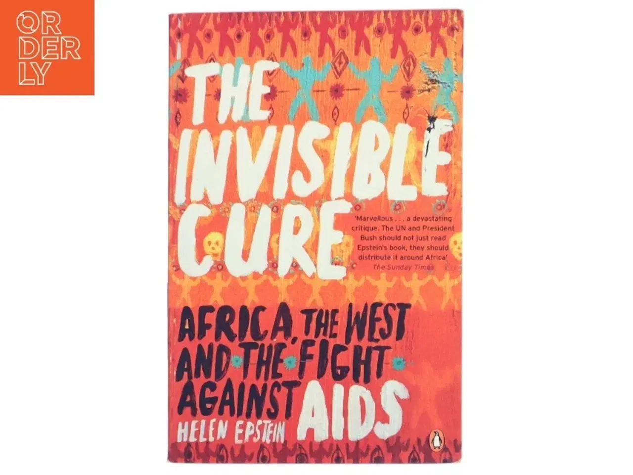Billede 1 - The invisible cure : Africa, the West, and the fight against AIDS (Bog)
