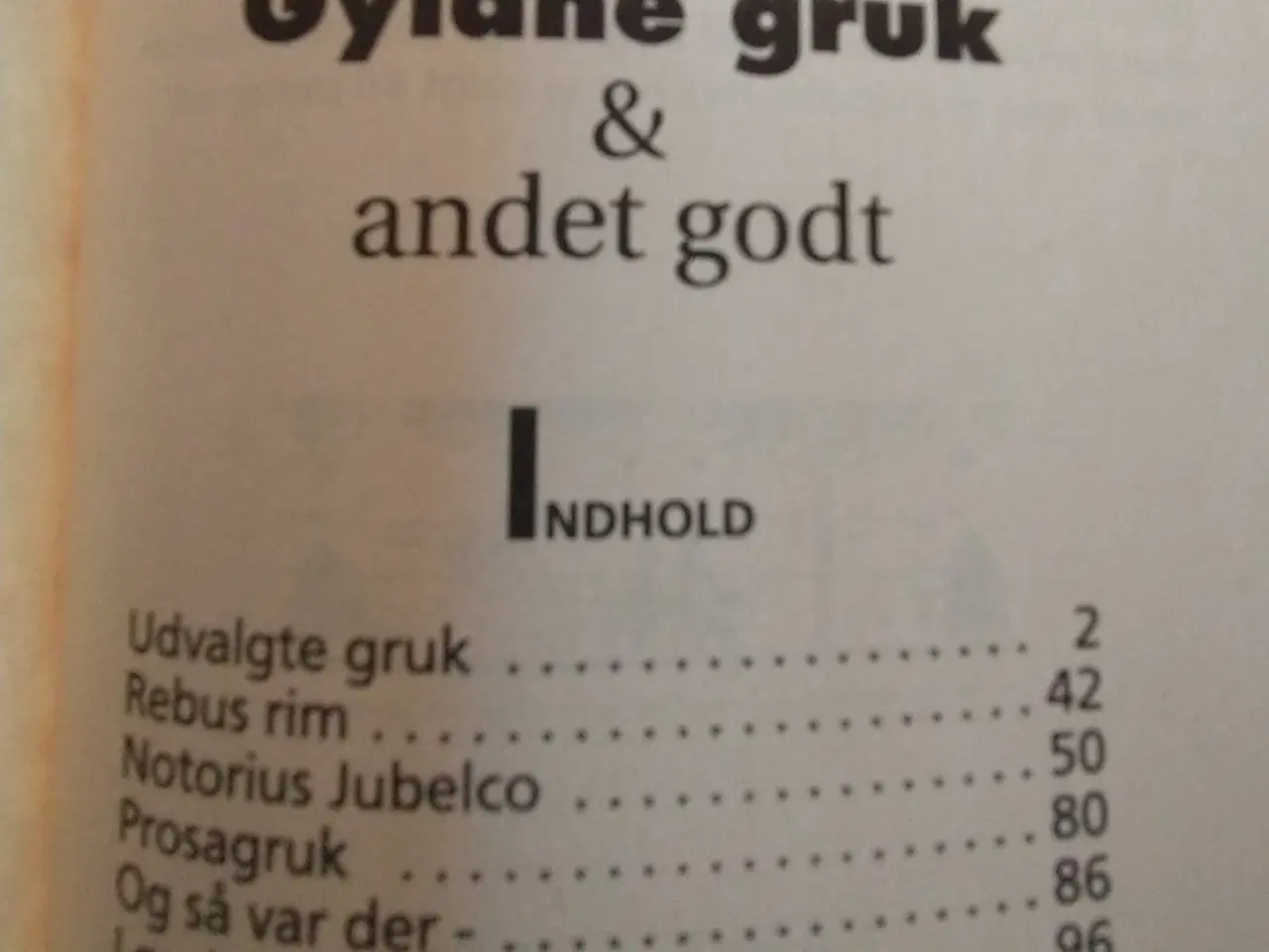 Billede 3 - Gyldne gruk & andet godt. Af Piet Hein