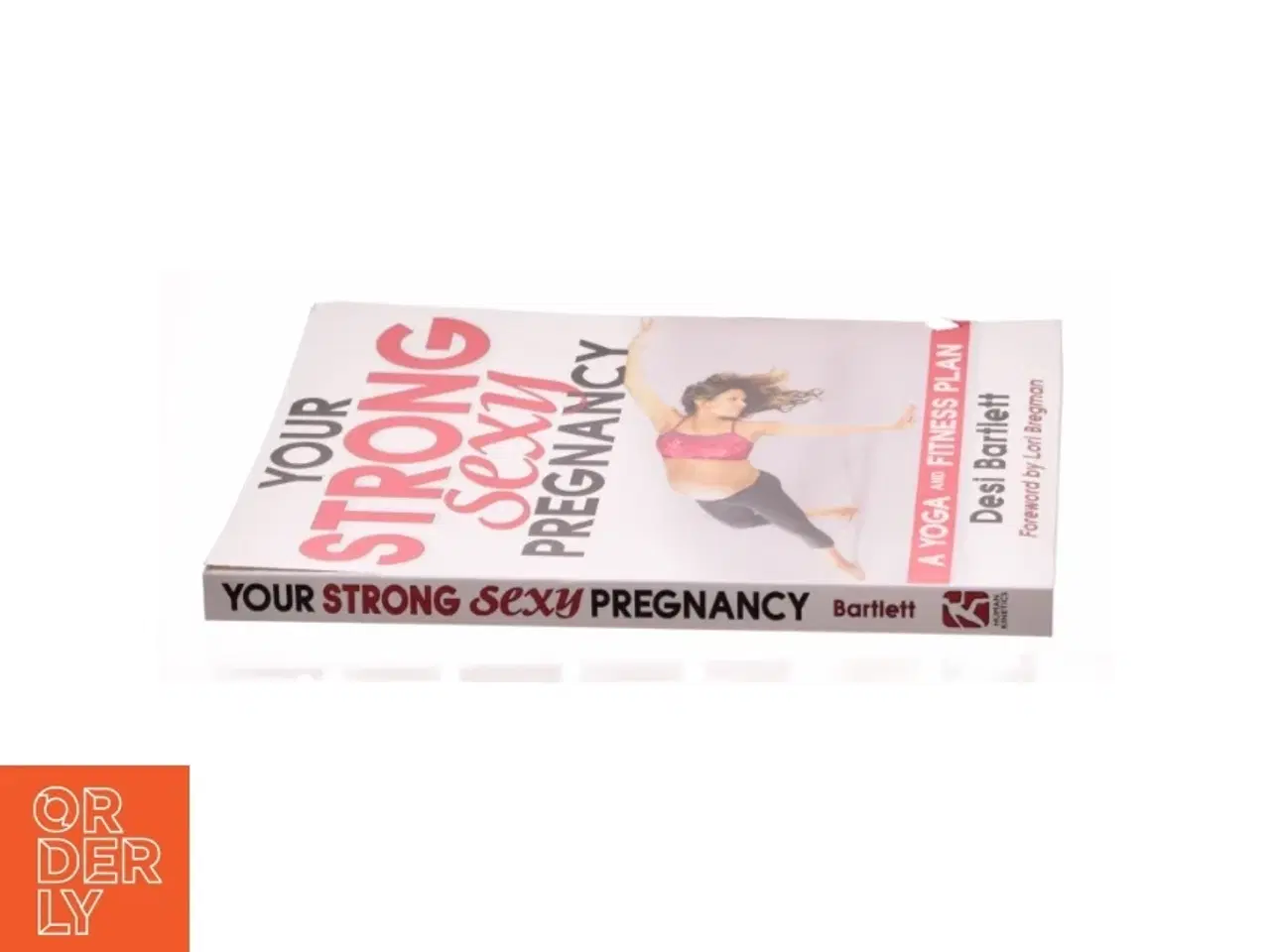 Billede 2 - Your Strong  Sexy Pregnancy af Desi Bartlett (Bog)