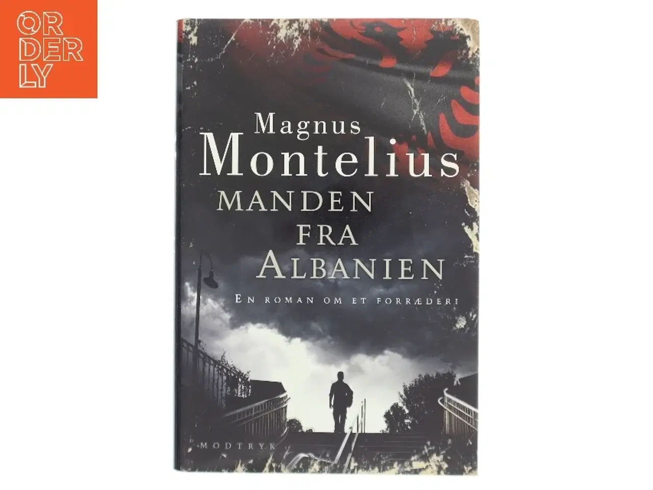 Billede 1 - Manden fra Albanien : en roman om et forræderi af Magnus Montelius (Bog)