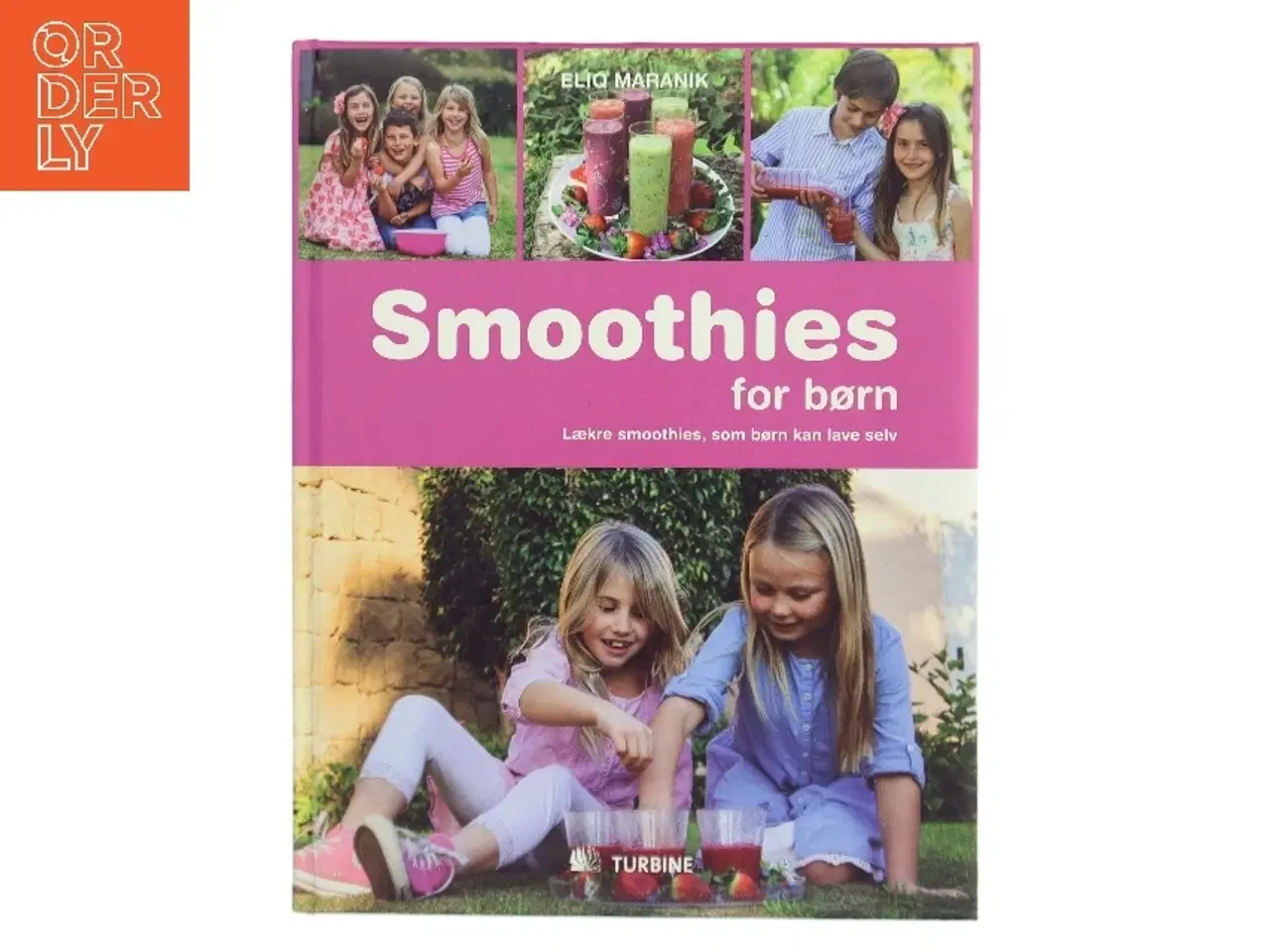 Billede 1 - Smoothies for børn af Eliq Maranik (Bog)
