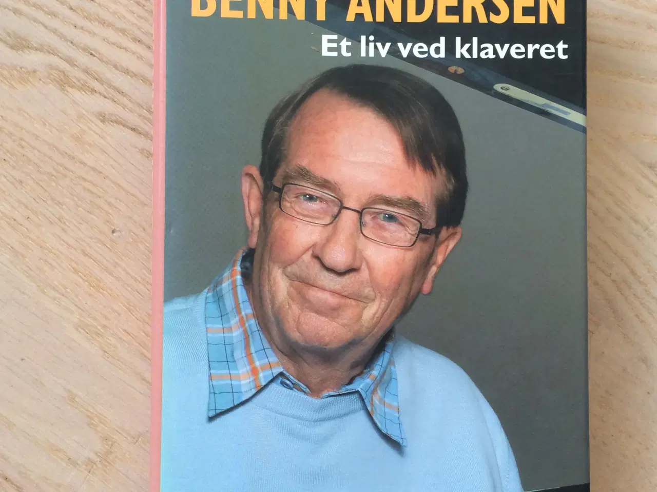 Billede 1 - Benny Andersen: Et liv ved klaveret