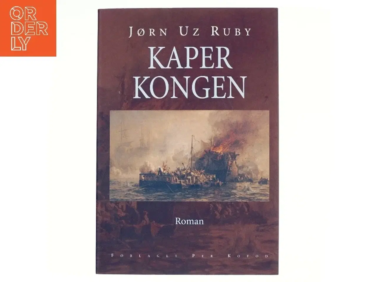 Billede 1 - Kaperkongen af Jørn Uz Ruby (Bog)