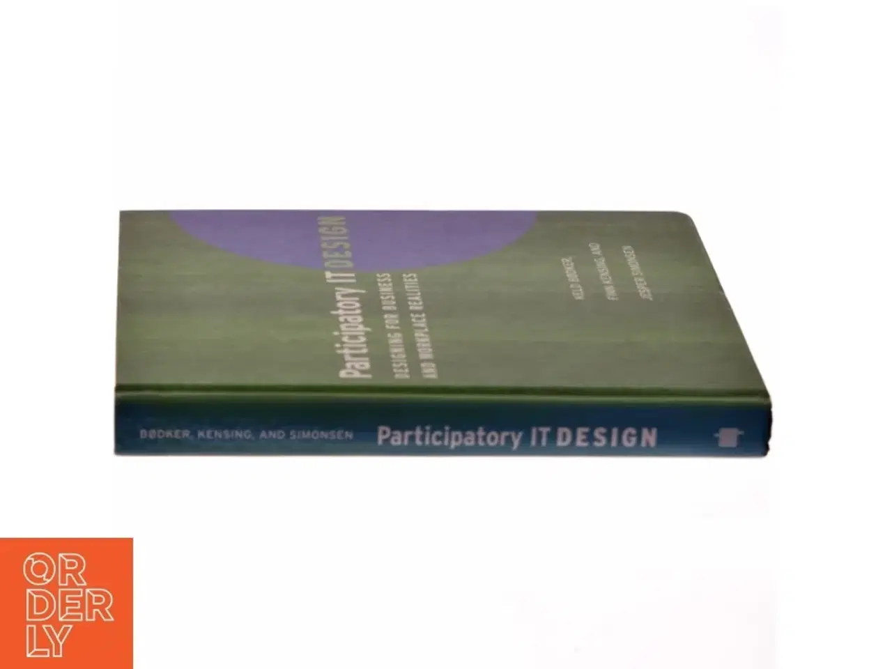 Billede 2 - Participatory IT design : designing for business and workplace realities af Keld Bødker (Bog)