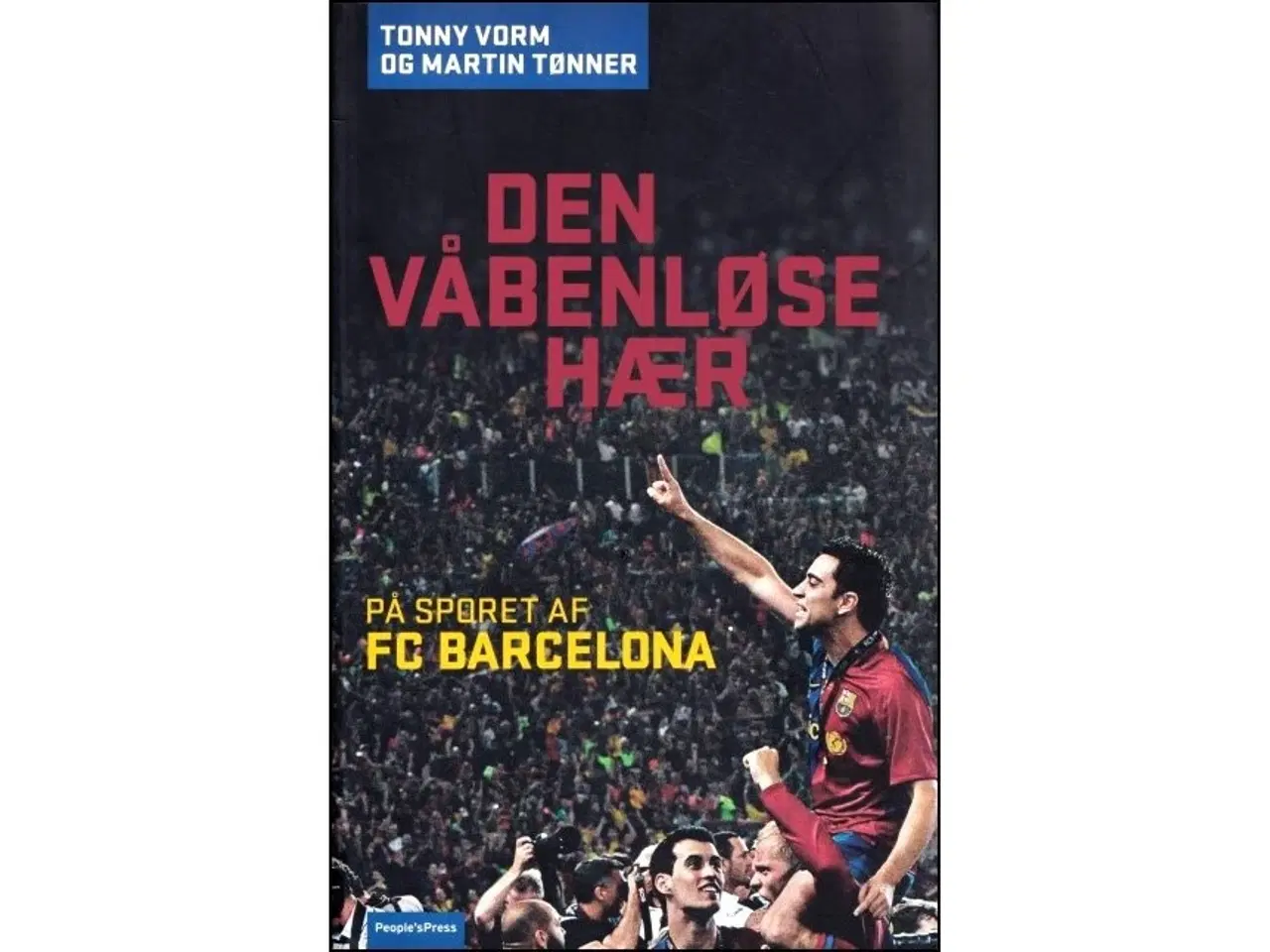 Billede 1 - Den våbenløse hær - på sporet af FC Barcelona