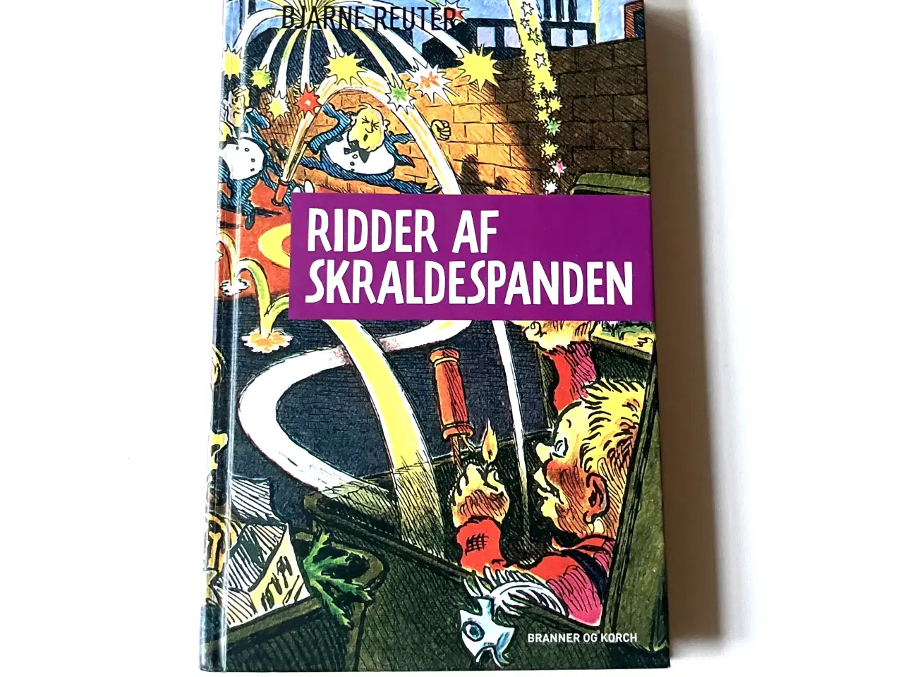 Billede 1 - Ridder af skraldespanden. Af Bjarne Reuter