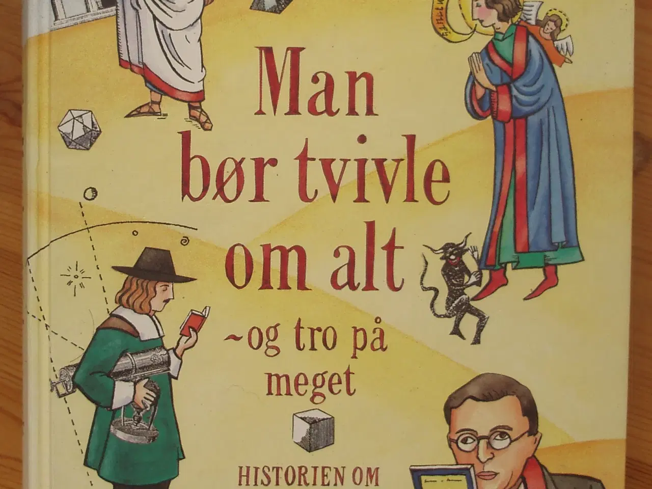 Billede 1 - Man bør tvivle om alt