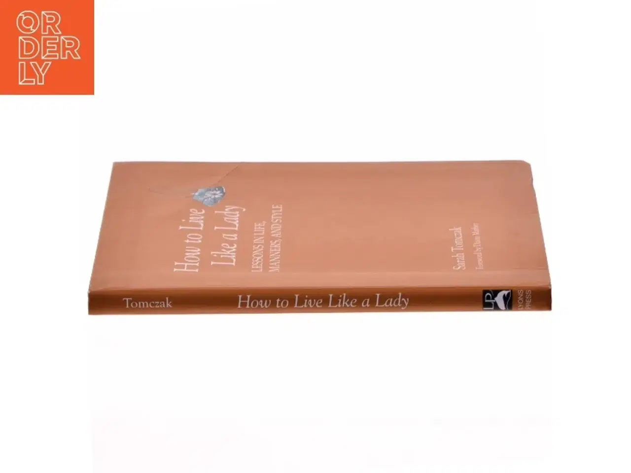 Billede 2 - How to Live Like a Lady af Sarah Tomczak (Bog)