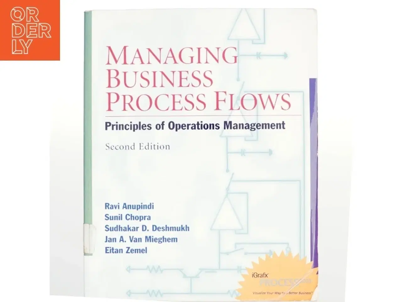 Billede 1 - Managing Business Process Flows af Ravi Anupindi, Sunil Chopra, Jan A. Van Mieghem, Sudhakar D. Deshmukh, Eitan Zemel (Bog)