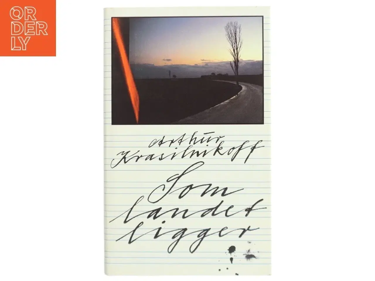 Billede 1 - Som landet ligger af Arthur Krasilnikoff (Bog)
