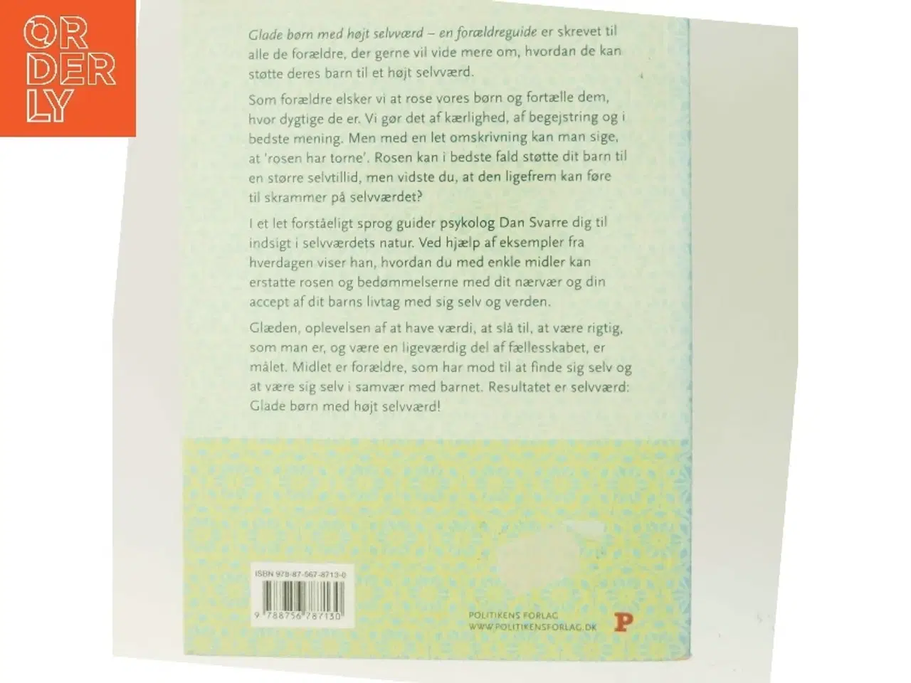 Billede 3 - Glade børn med højt selvværd : en forældreguide af Dan Svarre (Bog)