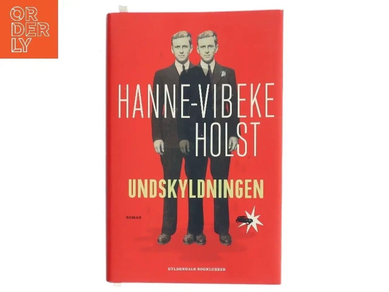 Billede 1 - Undskyldningen af Hanne-Vibeke Holst (Bog)
